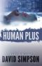 [Post-Human 04] • Human Plus